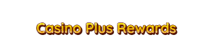 Casino Plus Rewards